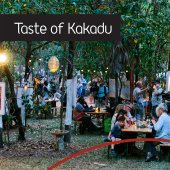 A Taste of Kakadu. A cultural food fest 65,000 years in the making.